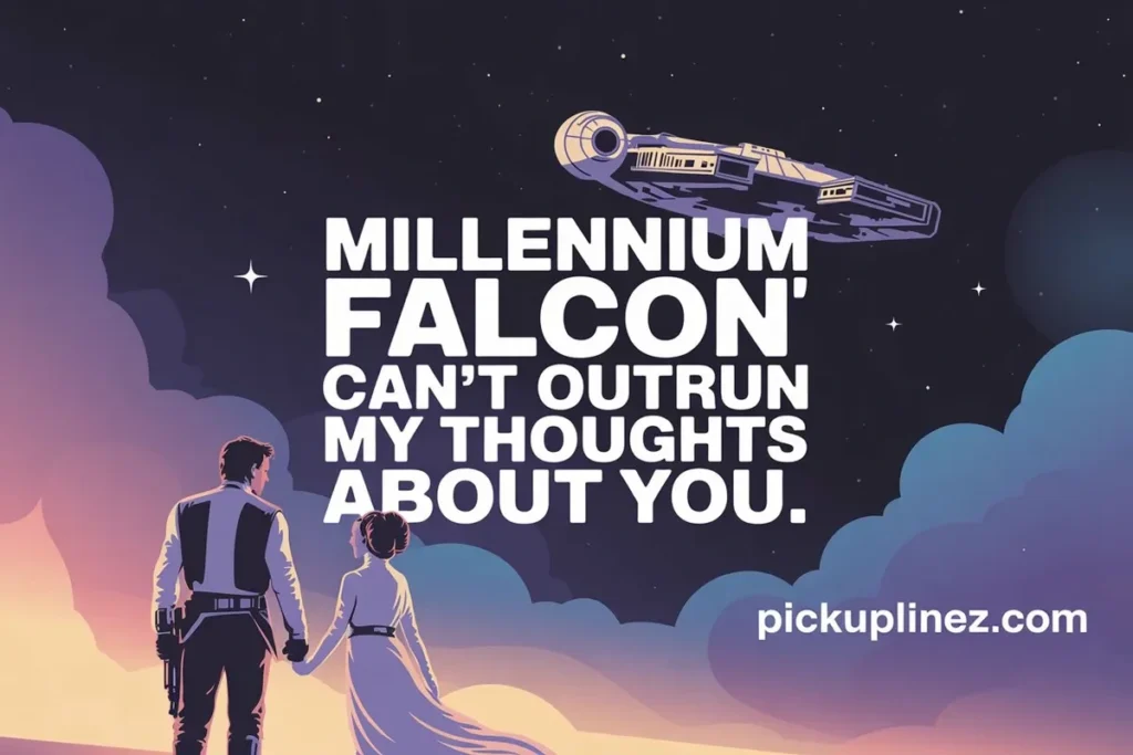 star wars pick up lines for him