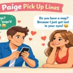 Paige Pickup Lines That Actually Score in Every Conversation