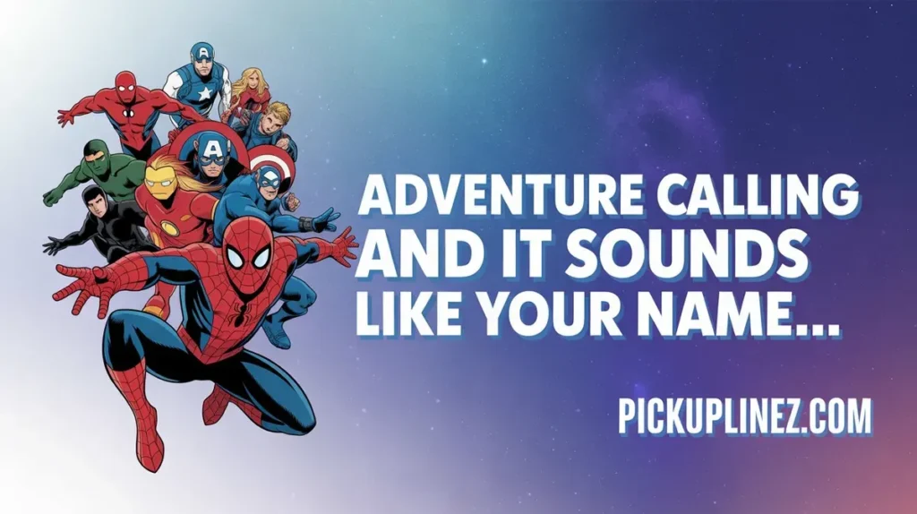 marvel pick up lines best