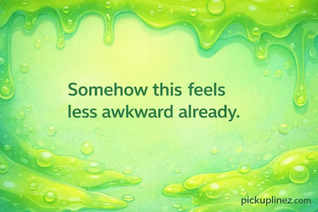 Slime humor for ice breaking