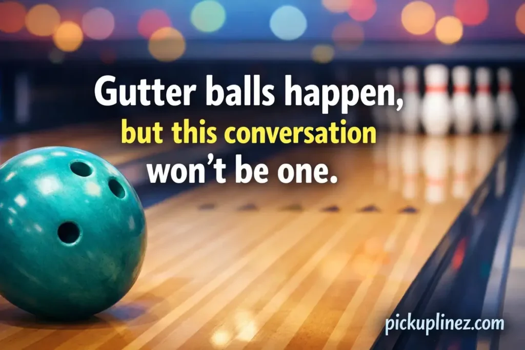 Funny Bowling Pick Up Lines Reddit