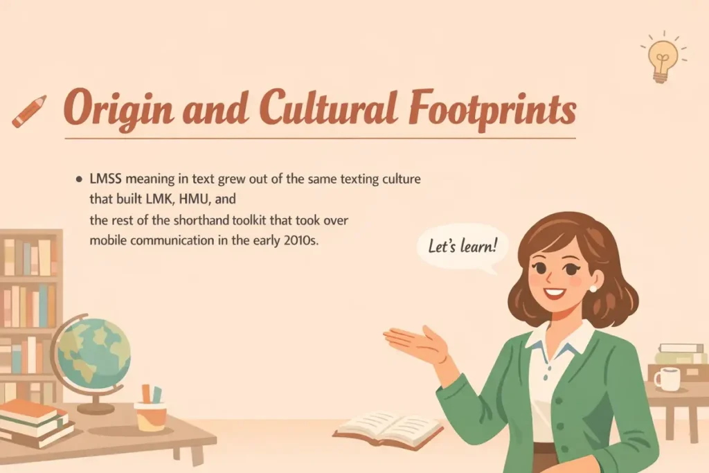 Origin and Cultural Footprints of lmms