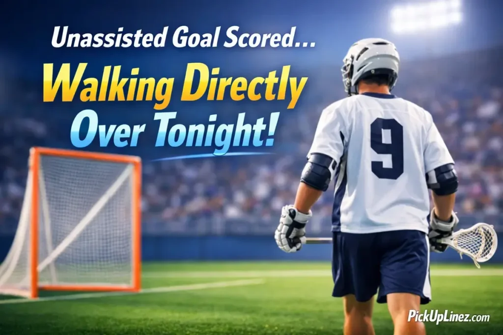 Best Lacrosse Pick Up Lines